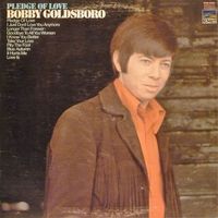 Bobby Goldsboro - Pledge Of Love